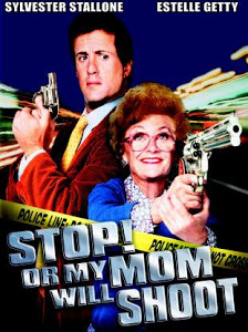 Stop Or My Mom Will Shoot (1992) 