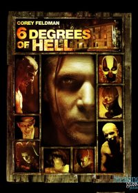 6 Degrees of Hell 2012 Watch Online