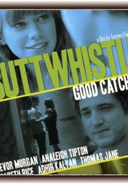 Buttwhistle 2014 Watch Full Movie IN HD 1080p Free Watch Online