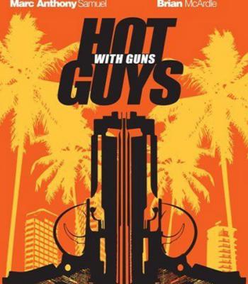 Hot Guys with Guns (2013)