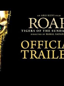 Roar: Tigers Of The Sundarbans (2014) Hindi Movie Official Trailer 720p