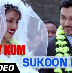 Sukoon Mila Mary Kom (2014) Full HD Video Song 1080p Free Download