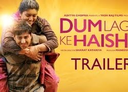 Dum Laga Ke Haisha (2015) Hindi Movie Official Trailer 720P