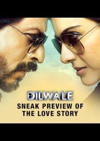 Dilwale – Sneak preview of the love story HD 720p