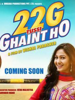 22G Tussi Ghaint Ho (2015) Full Punjabi Movie 720p Dvdrip