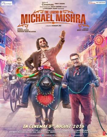 The Legend of Michael Mishra 2016 Hindi