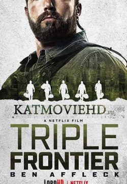 Triple Frontier (2019) Dual Audio Hindi 400MB Netflix WEB-DL 480p x264