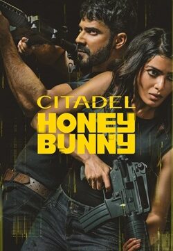 Citadel – Honey Bunny Season 1 (2024) Hindi Web Series Complete All Episodes WEBRip MSubs 720p 480p Download