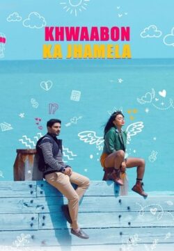 Khwaabon Ka Jhamela 2024 WEB-DL Hindi Full Movie Download 1080p 720p 480p